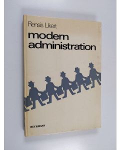 Kirjailijan Rensis Likert käytetty kirja Modern administration