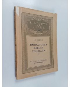 Kirjailijan Martti Airila käytetty kirja Johdatusta kielen teoriaan 1 : Sanain merkityksen muuttuminen