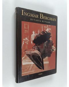 Kirjailijan Ingmar Bergman käytetty kirja Kuvasta kuvaan