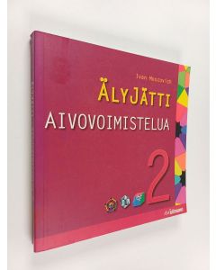Kirjailijan Ivan Moscovich käytetty kirja Älyjätti : aivovoimistelua 2
