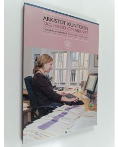 käytetty kirja Arkistot kuntoon : yhdistyksen arkistokäsikirja = Tag hand om arkivet : arkivhandbok för föreningar