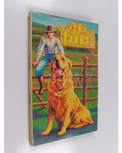Kirjailijan Fred Gipson käytetty kirja Old Yeller