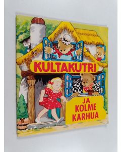 käytetty teos Kultakutri ja kolme karhua