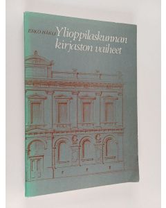 Kirjailijan Esko Häkli käytetty kirja Ylioppilaskunnan kirjaston vaiheet