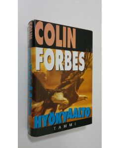 Kirjailijan Colin Forbes käytetty kirja Hyökyaalto