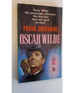 Kirjailijan Frank Brennand käytetty kirja Oscar Wilde (ERINOMAINEN)