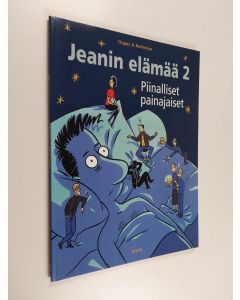 Kirjailijan Dupuy käytetty kirja Jeanin elämä 2 - Piinalliset painajaiset