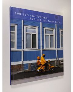 Kirjailijan Sari ym. Savikko käytetty kirja 100 tarinaa Salosta = 100 stories from Salo (ERINOMAINEN)