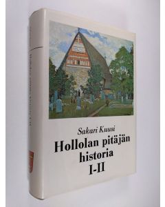 Kirjailijan Sakari Kuusi käytetty kirja Hollolan pitäjän historia 1-2 : muinaisuuden hämärästä kunnallisen elämän alkuun 1860-luvulle