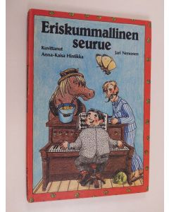 Kirjailijan Jari Nenonen käytetty kirja Eriskummallinen seurue