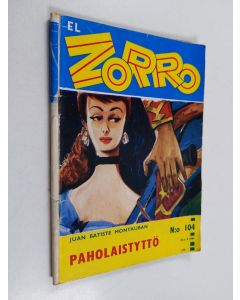 Kirjailijan Juan Batiste Montauban käytetty kirja El Zorro nro 104 8/1967 : Paholaistyttö