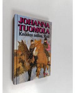 Kirjailijan Johanna Tuomola käytetty kirja Kaikkea sattuu, Kati