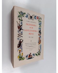 Kirjailijan Carl von Linné käytetty kirja Öländska och gotländska resan 1741