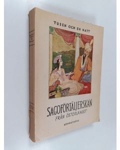 käytetty kirja Tusen och en natt : Scheherezade sagoförtäljerskan och andra sagor