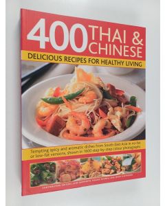 käytetty kirja 400 Thai & Chinese : Delicious Recipes for Healthy Living