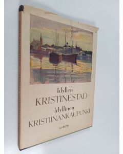 käytetty kirja Idyllinen Kristiinankaupunki = Idyllen Kristinestad