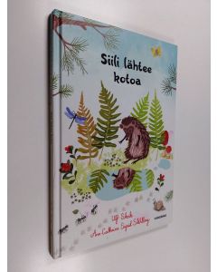 Kirjailijan Ulf Stark käytetty kirja Siili lähtee kotoa