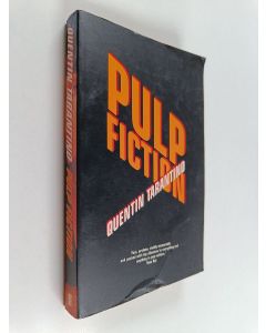 Kirjailijan Quentin Tarantino käytetty kirja Pulp fiction : three stories... about one story