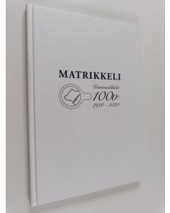 käytetty kirja Kriminaaliklubi 100 vuotta 1920-2020 : Matrikkeli
