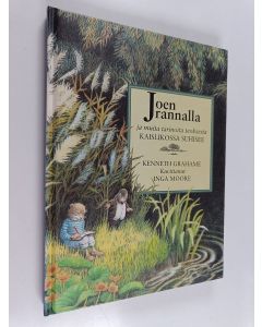 Kirjailijan Kenneth Grahame käytetty kirja Joen rannalla ja muita tarinoita teoksesta Kaislikossa suhisee