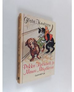 Kirjailijan Gösta Knutsson käytetty kirja Pekka Töpöhäntä ja Mauri Mäyräkoira