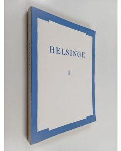 käytetty kirja Helsinge sockens historia 1 : Helsinge sockens förhistoria