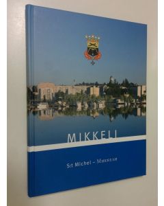 käytetty kirja Mikkeli (ERINOMAINEN)