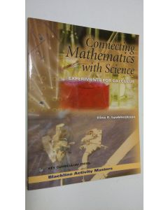 Kirjailijan Irina E. Lyublinskaya käytetty kirja Connecting Mathematics with Science