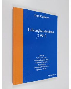 Kirjailijan Eija Keränen käytetty kirja Liikesyke aivoissa 2 00 2