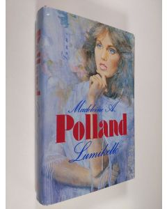 Kirjailijan Madeleine A. Polland käytetty kirja Lumikello