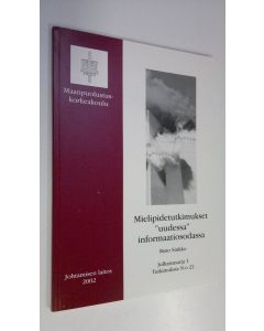 Kirjailijan Risto Sinkko käytetty kirja Mielipidetutkimukset uudessa informaatiosodassa