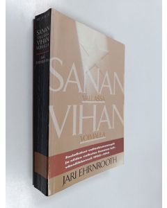 Kirjailijan Jari Ehrnrooth käytetty kirja Sanan vallassa, vihan voimalla : sosialistiset vallankumousopit ja niiden vaikutus Suomen työväenliikkeessä 1905-1914