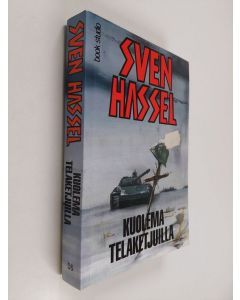Kirjailijan Sven Hassel käytetty kirja Kuolema telaketjuilla