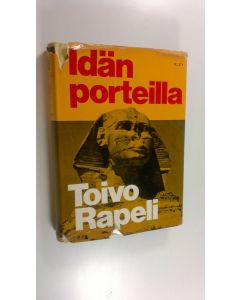 Kirjailijan Toivo Rapeli käytetty kirja Idän porteilla