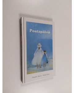 Kirjailijan Theodor Storm & Heide Dahl käytetty kirja Poutapäiviä