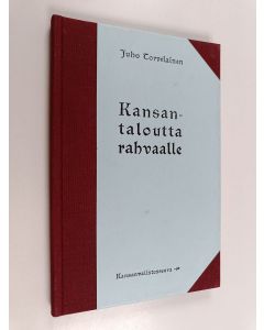 Kirjailijan Juho Torvelainen käytetty kirja Kansantaloutta rahvaalle