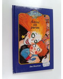 Kirjailijan Dee Shulman käytetty kirja Äitini on paras