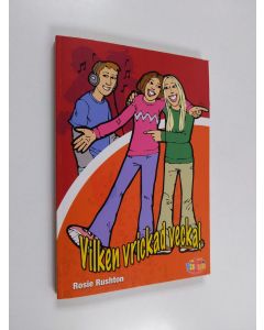 Kirjailijan Rosie Rushton käytetty kirja Vilken vrickad vecka!