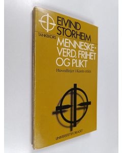 Kirjailijan Eivind Storheim käytetty kirja Menneskeverd, frihet og plikt : hovedlinjer i Kants etikk