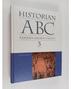 Kirjailijan Risto Kari käytetty kirja Historian ABC 3 : kaikkien aikojen valtiot : Kaaria - Määri
