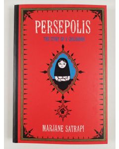Kirjailijan Marjane Satrapi uusi kirja Persepolis - Story of a childhood & Persepolis 2 : The story of a return