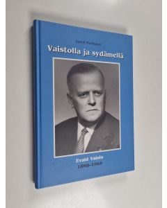 Kirjailijan Anneli Meriläinen käytetty kirja Vaistolla ja sydämellä : Evald Vainio 1898-1965