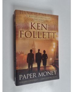 Kirjailijan Ken Follett käytetty kirja Paper Money
