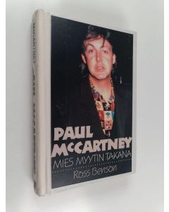 Kirjailijan Ross Benson käytetty kirja Paul McCartney - mies myytin takana