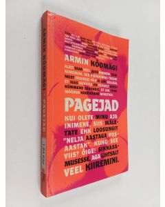 Kirjailijan Armin Kõomägi käytetty kirja Pagejad