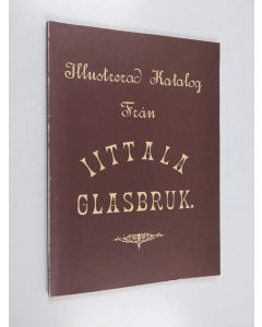 Kirjailijan Lasitehdas Iittalan käytetty kirja Priskurant från Iittala glasbruk : å hushållsglas m.m. - Hintaluettelo Iittalan lasitehtaasta