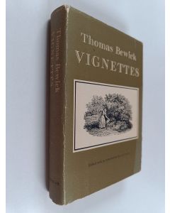 Kirjailijan Thomas Bewick käytetty kirja Thomas Bewick, Vignettes : being tail-pieces engraved principally for his General history of quadrupeds & History of British birds