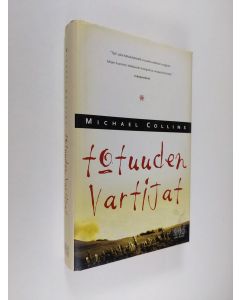 Kirjailijan Michael Collins käytetty kirja Totuuden vartijat