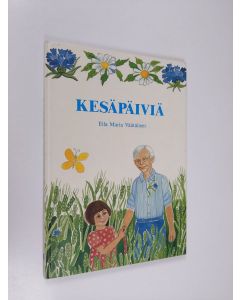 Kirjailijan Eila Maria Väätäinen käytetty kirja Kesäpäiviä