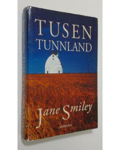 Kirjailijan Jane Smiley käytetty kirja Tusen tunnland